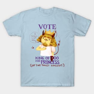 Vote King of Ooo for princess - the graffiti version! (Adventure Time fan art) T-Shirt